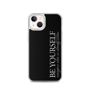 iPhone 13 Be Yourself Quotes iPhone Case by Design Express