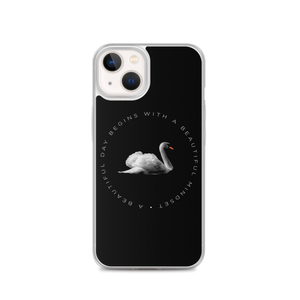 iPhone 13 a Beautiful day begins with a beautiful mindset iPhone Case by Design Express