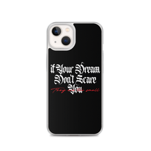 iPhone 13 If your dream don't scare you, they are too small iPhone Case by Design Express