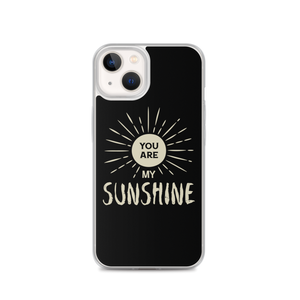 iPhone 13 You are my Sunshine iPhone Case by Design Express