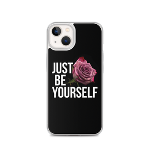 iPhone 13 Just Be Yourself iPhone Case by Design Express