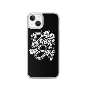 iPhone 13 Do What Bring You Enjoy iPhone Case by Design Express