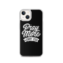 iPhone 13 Pray More Worry Less iPhone Case by Design Express