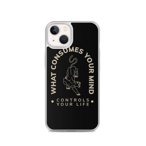 iPhone 13 What Consume Your Mind iPhone Case by Design Express