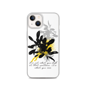 iPhone 13 It's What You See iPhone Case by Design Express