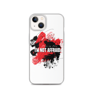 iPhone 13 I'm Not Affraid iPhone Case by Design Express