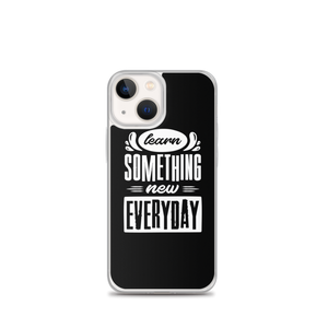 iPhone 13 mini Learn Something New Everyday iPhone Case by Design Express