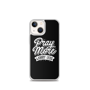 iPhone 13 mini Pray More Worry Less iPhone Case by Design Express