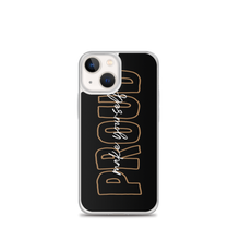 iPhone 13 mini Make Yourself Proud iPhone Case by Design Express