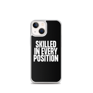 Skilled in Every Position (Funny) Clear Case for iPhone®