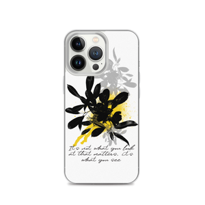 iPhone 13 Pro It's What You See iPhone Case by Design Express