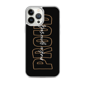 iPhone 13 Pro Max Make Yourself Proud iPhone Case by Design Express