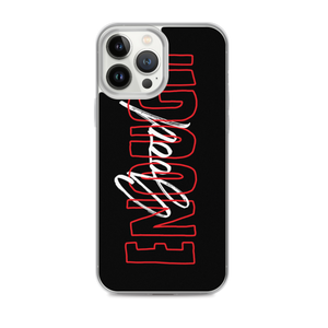 iPhone 13 Pro Max Good Enough iPhone Case by Design Express