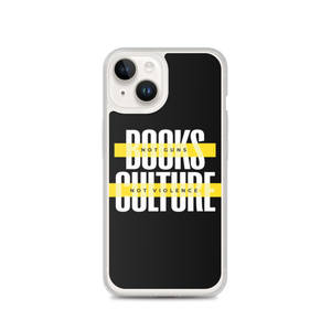 iPhone 14 Books not Guns, Culture not Violence iPhone Case by Design Express