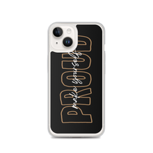 iPhone 14 Make Yourself Proud iPhone Case by Design Express