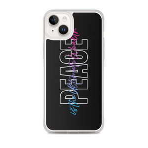 iPhone 14 Plus Peace is the Ultimate Wealth iPhone Case by Design Express