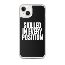 Skilled in Every Position (Funny) Clear Case for iPhone®