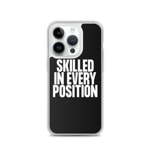 Skilled in Every Position (Funny) Clear Case for iPhone®