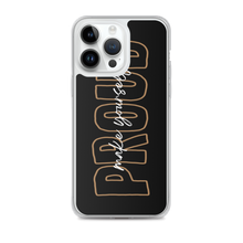 iPhone 14 Pro Max Make Yourself Proud iPhone Case by Design Express