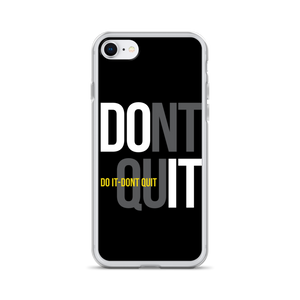 iPhone 7/8 Do It, Don't Quit (Motivation) iPhone Case by Design Express