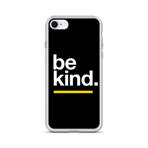 iPhone 7/8 Be Kind iPhone Case by Design Express