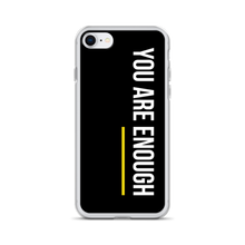 iPhone 7/8 You are Enough (condensed) iPhone Case by Design Express