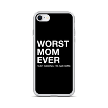 iPhone 7/8 Worst Mom Ever (Funny) iPhone Case by Design Express