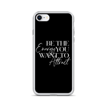 iPhone 7/8 Be the energy you want to attract (motivation) iPhone Case by Design Express