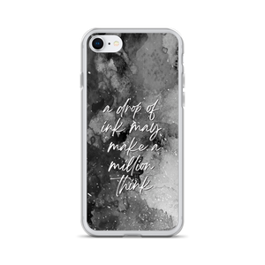 iPhone 7/8 a drop of ink may make a million think iPhone Case by Design Express