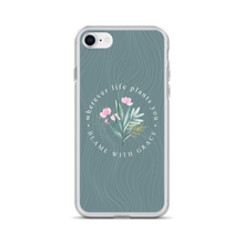 iPhone 7/8 Wherever life plants you, blame with grace iPhone Case by Design Express