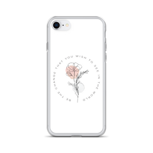 iPhone 7/8 Be the change that you wish to see in the world White iPhone Case by Design Express