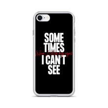 iPhone 7/8 Sometimes I can't See iPhone Case by Design Express