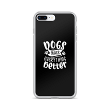 iPhone 7 Plus/8 Plus Dogs Make Everything Better (Dog lover) Funny iPhone Case by Design Express