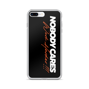 iPhone 7 Plus/8 Plus Nobody Cares, Work Harder (Motivation) iPhone Case by Design Express