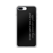 iPhone 7 Plus/8 Plus Every saint has a past (Quotes) iPhone Case by Design Express