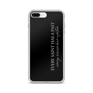 iPhone 7 Plus/8 Plus Every saint has a past (Quotes) iPhone Case by Design Express