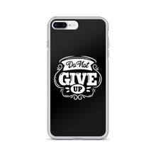 iPhone 7 Plus/8 Plus Do Not Give Up iPhone Case by Design Express