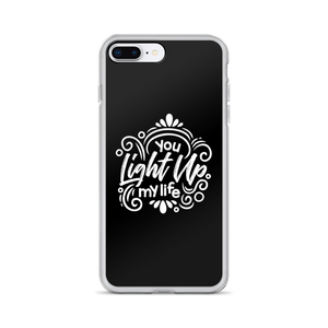 iPhone 7 Plus/8 Plus You Light Up My Life iPhone Case by Design Express