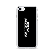 iPhone SE Don't Touch Me, Peasant Funny iPhone Case by Design Express