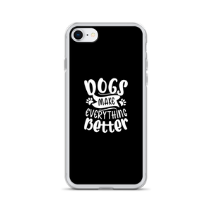 iPhone SE Dogs Make Everything Better (Dog lover) Funny iPhone Case by Design Express