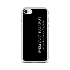 iPhone SE Every saint has a past (Quotes) iPhone Case by Design Express