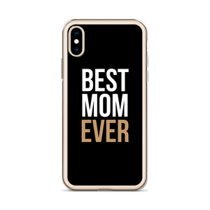 Best Mom Ever (Funny Mother Day) iPhone Case by Design Express