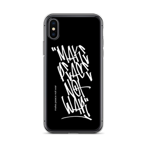 iPhone X/XS Make Peace Not War Vertical Graffiti (motivation) iPhone Case by Design Express