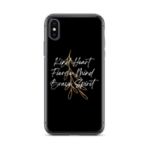 iPhone X/XS Kind Heart, Fierce Mind, Brave Spirit iPhone Case by Design Express