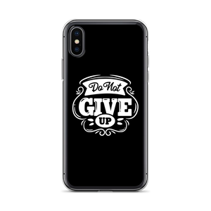 iPhone X/XS Do Not Give Up iPhone Case by Design Express