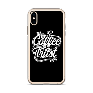 In Coffee We Trust iPhone Case by Design Express