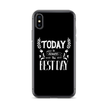 iPhone X/XS Today is always the best day iPhone Case by Design Express