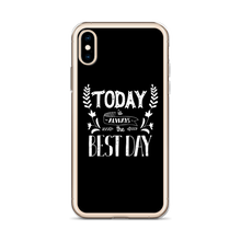 Today is always the best day iPhone Case by Design Express