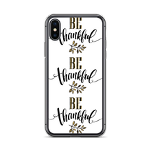 iPhone X/XS Be Thankful iPhone Case by Design Express