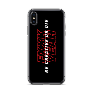 iPhone X/XS Be Creative or Die iPhone Case by Design Express